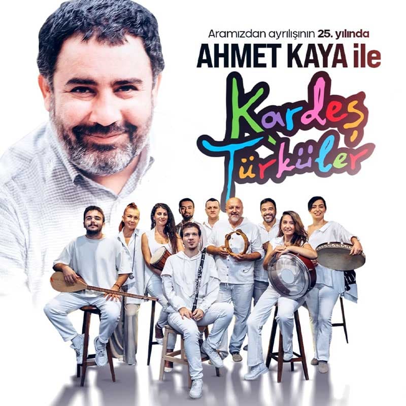 Ahmet Kaya und Kardeş Türküler